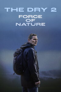 Force of Nature: The Dry 2 (2024)