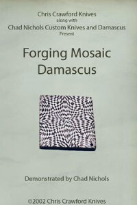 Forging Mosaic Damascus (2002)