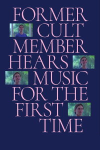 Former Cult Member Hears Music For The First Time (2020)