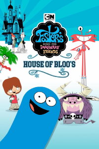 Foster's Home For Imaginary Friends: House of Bloo's (2004)