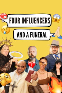 Four Influencers & a Funeral (2024)