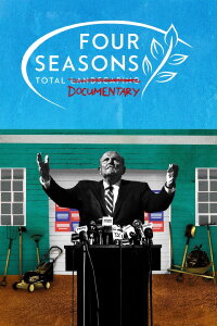 Four Seasons Total Documentary (2021)