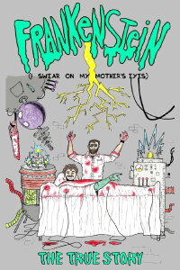 Frankenstein (I Swear on My Mother's Eyes) The True Story (1983)