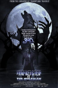 Frankenstein vs. the Wolfman in 3-D (2008)