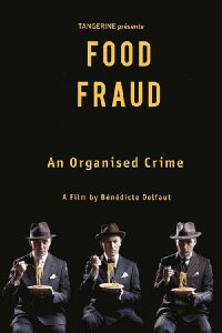 Fraude alimentaire: un crime organisé? (2021)
