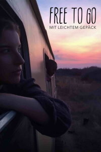 Free to go - Mit leichtem Gepäck (2015)