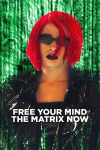 Free Your Mind: The Matrix Now (2023)