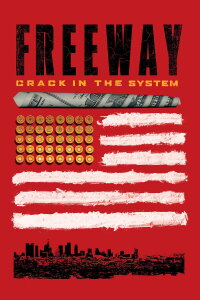 Freeway: Crack in the System (2014)