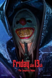 Friday the 13th : The Conspiracy Begins (2019)