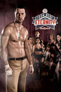 From Here To Eternity: The Musical (2014)