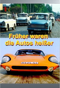 Früher waren die Autos heißer (2022)