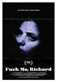 Fuck Me, Richard (2023)