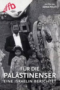Für die Palästinenser – eine Israelin berichtet (1974)