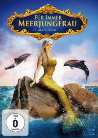 Für immer Meerjungfrau - Es gibt sie wirklich (2017)