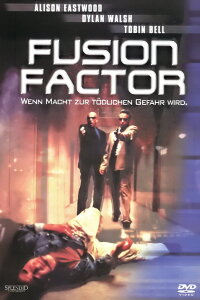 Fusion Factor - Wenn Macht zur tödlichen Gefahr wird (2002)