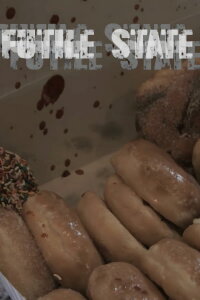 Futile State (2023)
