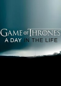 Game of Thrones: A Day in the Life (2015)