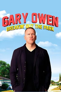 Gary Owen: Breakin' Out the Park (2008)