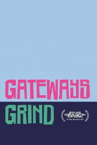 Gateways Grind (2022)