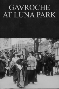 Gavroche au Luna-Park (1912)