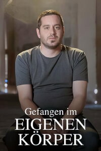 Gefangen im eigenen Körper - 44 Stunden zwischen Leben und Tod (2023)