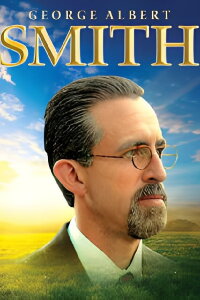 George Albert Smith: The Modern Prophets (2002)