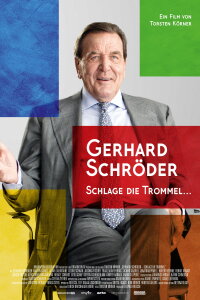 Gerhard Schröder: Schlage die Trommel (2020)