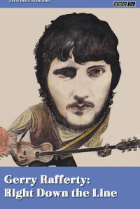 Gerry Rafferty: Right Down the Line (2011)