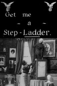 Get Me a Step-Ladder (1908)