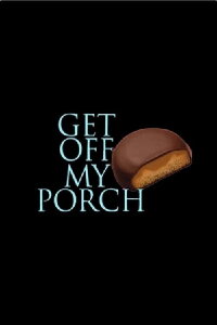 Get Off My Porch (2010)