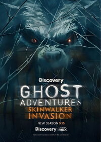 Ghost Adventures: Skinwalker Invasion (2024)
