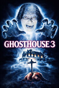 Ghosthouse 3 - Haus der verlorenen Seelen (1989)