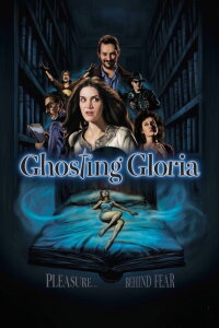 Ghosting Gloria (2022)