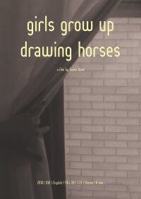 Girls Grow Up Drawing Horses (2020)