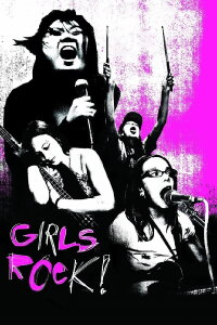 Girls Rock! (2007)