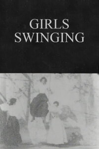 Girls Swinging (1897)