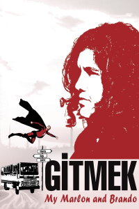 Gitmek: My Marlon and Brando (2008)