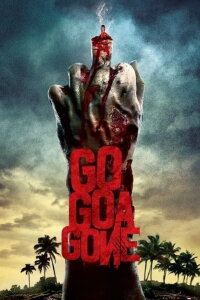 Go Goa Gone (2013)