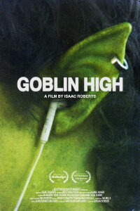 Goblin High (2023)