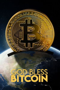 God Bless Bitcoin (2024)
