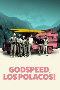 Godspeed, Los Polacos! (2020)