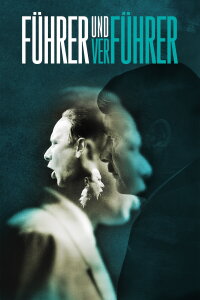 Goebbels and the Führer (2024)