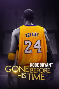 Gone Before His Time: Kobe Bryant (2024)