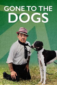 Gone to the Dogs (1939)