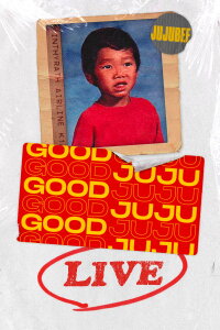 Good Juju Live (2021)