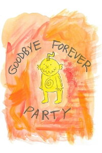 Goodbye Forever Party (2019)