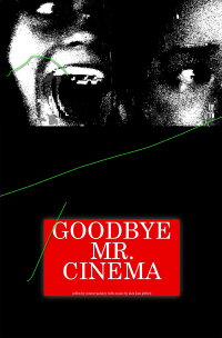 Goodbye Mr. Cinema (2021)