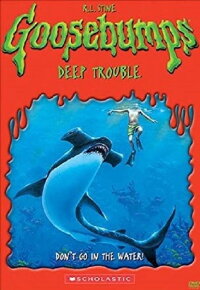 Goosebumps: Deep Trouble (2005)