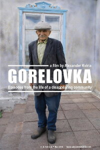 Gorelovka: Episodes from the Life of a Disappearing Community (2010)