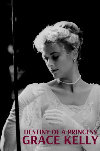 Grace Kelly – Filmstar und Fürstin (2006)